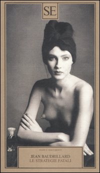Libro strategie fatali di Jean Baudrillard - ean 9788877107046 - SE