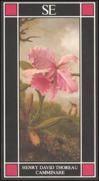 Libro Camminare di Henry David Thoreau - ean 9788877107237 - SE