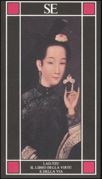 Libro libro della virtù e della via di Lao Tzu - ean 9788877107497 - SE