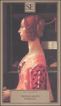Libro Fiorenza di Thomas Mann - ean 9788877107527 - SE