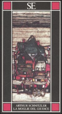 Libro moglie del giudice di Arthur Schnitzler - ean 9788877107589 - SE