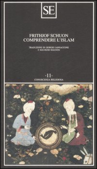 Libro Comprendere l'Islam di Frithjof Schuon - ean 9788877107862 - SE