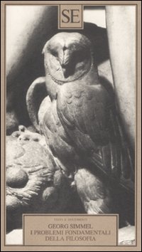 Libro problemi fondamentali della filosofia di Georg Simmel - ean 9788877107886 - SE