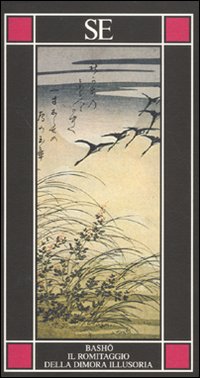 Libro romitaggio della dimora illusoria di Matsuo Bashô - ean 9788877108265 - SE