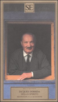 Libro Dello spirito. Heidegger e la questione di Jacques Derrida - ean 9788877108470 - SE