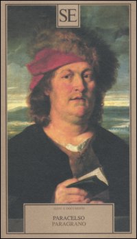 Libro Paragrano di Paracelso - ean 9788877108500 - SE