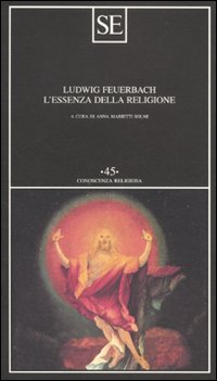 Libro essenza della religione di Ludwig Feuerbach - ean 9788877108944 - SE