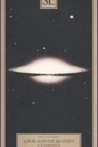 Libro eternità attraverso gli astri di Louis-Auguste Blanqui - ean 9788877109453 - SE