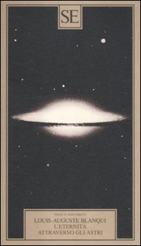 Libro eternità attraverso gli astri di Louis-Auguste Blanqui - ean 9788877109453 - SE
