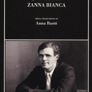 Libro Zanna Bianca di Jack London - ean 9788877109538 - SE