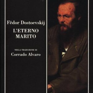 Libro eterno marito di Fëdor Dostoevskij - ean 9788877109545 - SE