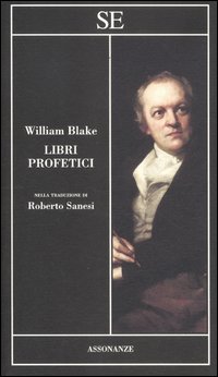 Libro Libri profetici di William Blake - ean 9788877109552 - SE