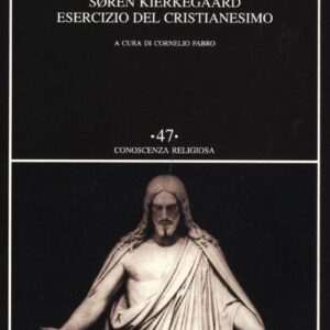 Libro Esercizio del cristianesimo di Søren Kierkegaard - ean 9788877109668 - SE