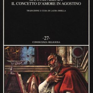 Libro concetto d'amore in Agostino. Saggio di interpretazione filosofica di Hannah Arendt - ean 9788877109682 - SE