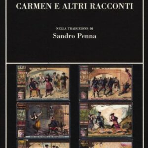 Libro Carmen e altri racconti di Prosper Mérimée - ean 9788877109699 - SE