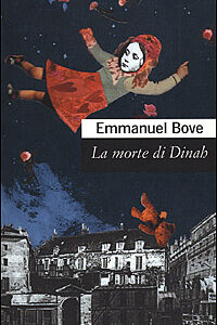 Libro morte di Dinah di Emmanuel Bove - ean 9788877133359 - Casagrande