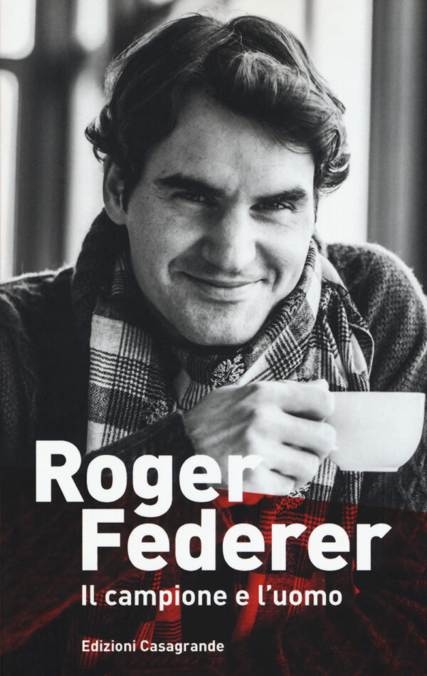 Libro Roger Federer. Il campione e l'uomo di Simon Graf - ean 9788877138453 - Casagrande