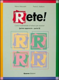 Libro Rete! Primo approccio. Parte B di Marco Mezzadri; Paolo E. Balboni - ean 9788877156891 - Guerra Edizioni