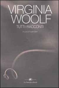 Libro Tutti i racconti di Virginia Woolf - ean 9788877383785 - La Tartaruga (Milano)
