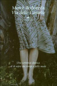 Libro Via delle camelie di Mercè Rodoreda - ean 9788877383808 - La Tartaruga (Milano)