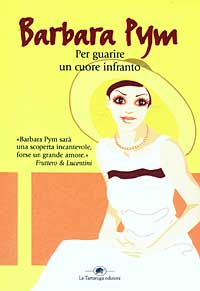 Libro Per guarire un cuore infranto di Barbara Pym - ean 9788877383891 - La Tartaruga (Milano)