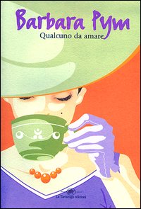Libro Qualcuno da amare di Barbara Pym - ean 9788877383976 - La Tartaruga (Milano)