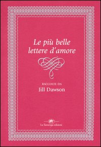 Libro più belle lettere d'amore di  - ean 9788877384027 - La Tartaruga (Milano)