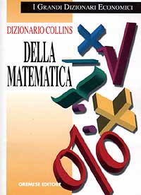 Libro Dizionario Collins della matematica di E. J. Borowski; J. M. Borwein - ean 9788877421869 - Gremese Editore