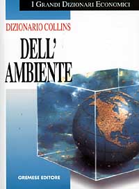 Libro Dizionario Collins dell'ambiente di  - ean 9788877421883 - Gremese Editore