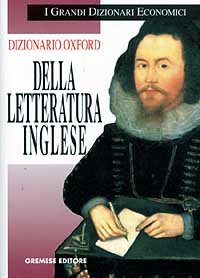 Libro Dizionario Oxford della letteratura inglese di Margaret Drabble; Jenny Stringer - ean 9788877422187 - Gremese Editore