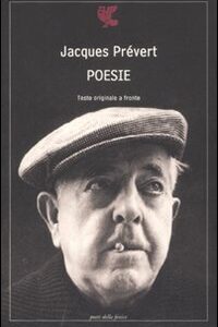 Libro Poesie. Testo francese a fronte di Jacques Prévert - ean 9788877461742 - Guanda