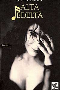 Libro Alta fedeltà di Nick Hornby - ean 9788877468307 - Guanda