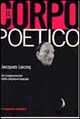 Libro corpo poetico di Jacques Lecoq - ean 9788877481870 - Ubulibri
