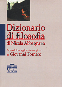 Libro Dizionario di filosofia di Nicola Abbagnano; Giovanni Fornero - ean 9788877507235 - UTET Università