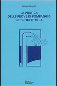 Libro pratica delle prove di pompaggio di Bernard Genetier - ean 9788877582089 - Flaccovio Dario