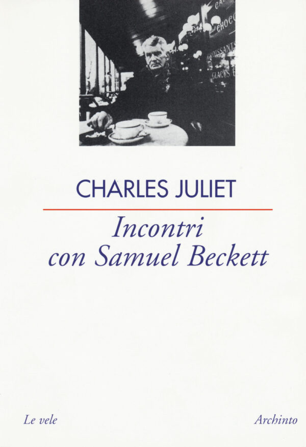 Libro Incontri con Samuel Beckett di Charles Juliet - ean 9788877682840 - Archinto