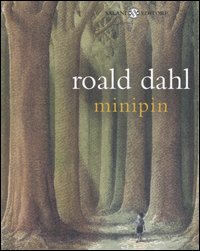 Libro Minipin di Roald Dahl - ean 9788877822529 - Salani