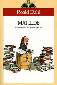 Libro Matilde di Roald Dahl - ean 9788877824479 - Salani