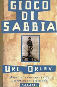Libro Gioco di sabbia di Uri Orlev - ean 9788877826886 - Salani