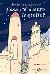 Libro Cosa c'è dietro le stelle? di Jostein Gaarder - ean 9788877828354 - Salani