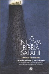 Libro nuova Bibbia Salani. L'Antico Testamento di Silvia Giacomoni - ean 9788877829054 - Salani