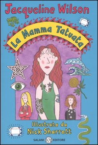 Libro mamma tatuata di Jacqueline Wilson - ean 9788877829405 - Salani