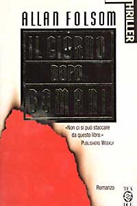 Libro giorno dopo domani di Allan Folsom - ean 9788878180925 - TEA