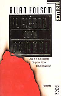 Libro giorno dopo domani di Allan Folsom - ean 9788878180925 - TEA