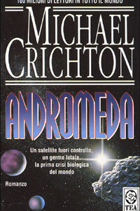 Libro Andromeda di Michael Crichton - ean 9788878182660 - TEA