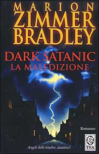 Libro Dark satanic. La maledizione di Marion Zimmer Bradley - ean 9788878182714 - TEA
