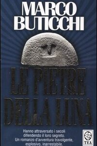 Libro pietre della luna di Marco Buticchi - ean 9788878184701 - TEA