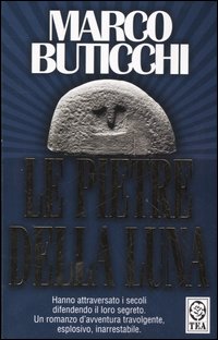 Libro pietre della luna di Marco Buticchi - ean 9788878184701 - TEA