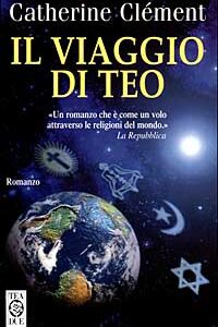 Libro viaggio di Teo di Catherine Clément - ean 9788878186224 - TEA