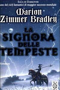 Libro signora delle tempeste di Marion Zimmer Bradley - ean 9788878186804 - TEA